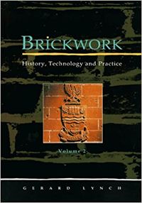 Cover of Brickwork - History, Technology and Practice: Volume 2